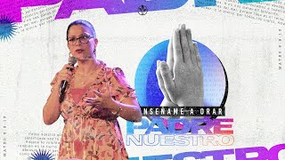 Enséñame a Orar  Y perdónanos nuestras deudas  Ps Gaby Madrigal [upl. by Herahab782]