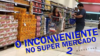 O INCONVENIENTE NO SUPERMERCADO 2 PEGADINHA [upl. by Tanah398]