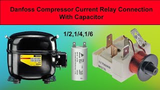 Danfoss Compressor Current Relay Connection with Capacitor  Fridge Relay Connection with Capacitor [upl. by Refynnej186]