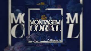 MONTAGEM CORAL [upl. by Alikahs]