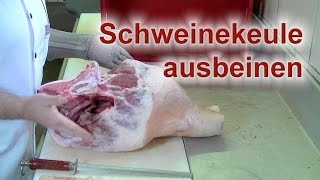 Schweinekeule ausbeinen [upl. by Leclair]