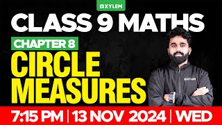 Class 9 Maths  Chapter 8  Circle Measures  Xylem Class 9 [upl. by Bick]