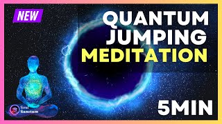 5 Minute Quantum Jumping Guided Meditation  SHIFT To A Parallel Reality Instantly [upl. by Ainer9]