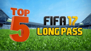 TOP 5 LONG PASSES IN FIFA 17 Dominate Quick and Counter Attack [upl. by Lezned798]