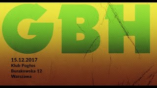 GBH  LIve  Pogłos Friday 15 December 2017 Warsaw PL Full Show [upl. by Dinnage]