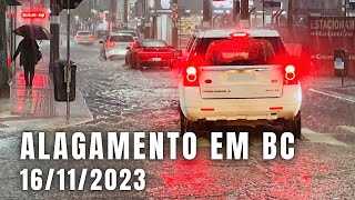 Alagamento NOVAMENTE em Balneário Camboriú 16112023 [upl. by Fe]