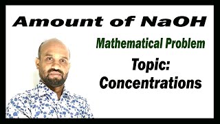 Lesson 12 Amount of NaOH  Mathematical Problem  Topic Concentration  Quantitative Chemistry [upl. by Neras]