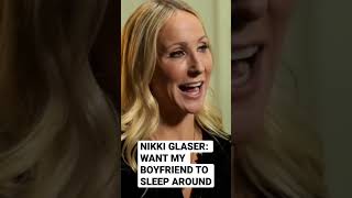 Nikki Glaser Want my boyfriend to sleep around standup standupcomedy comedy nikkiglaser [upl. by Collum818]