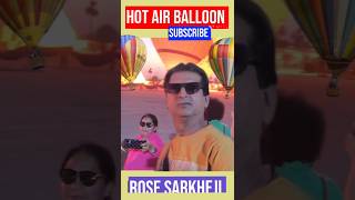 Ye Kya Ho Gaya।।😜Hot Air Balloon shortsfeed travels [upl. by Leiser]