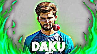 SHAHEEN AFRIDI × DAKU EDIT 💥  SHAHEEN AFRIDI ATTITUDE STATUS🔥 [upl. by Lukash279]