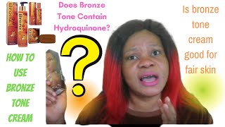 Skin Routine Does Bronze Tone Cream Bleaches The Skin Or Not  Review [upl. by Annot]