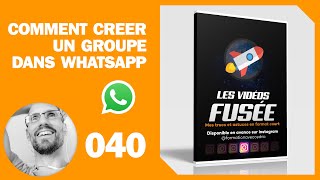 Créer un groupe dans Whatsapp [upl. by Ytsur266]