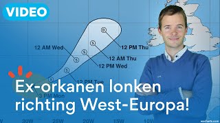 Exorkanen lonken richting WestEuropa Grote impact mogelijk [upl. by Rysler]