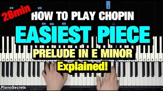 HOW TO PLAY PRELUDE IN E MINOR OP 28 NO 4 BY CHOPIN PIANO TUTORIAL LESSON [upl. by Huppert]