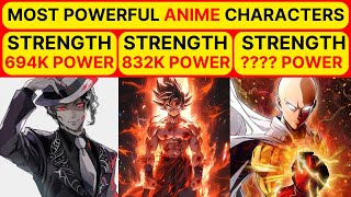 Top 7 Most Strongest Anime Characters Of All Time [upl. by Avlasor]