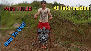 Mini Power Tiller कसरी जोत्ने  All Information with Mini Power Tiller  How To Start Mini Tiller [upl. by Ijok]