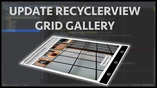 Android camera2 API  Part 9 Updating the recyclerview grid gallery [upl. by Mad804]