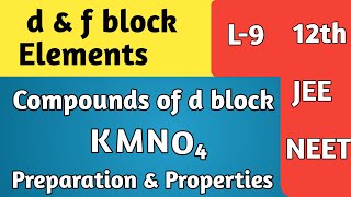 Class 12  d block elements  Potassium Permanganate  KMnO4  Preparation amp Properties  JEENEET [upl. by Feodore]