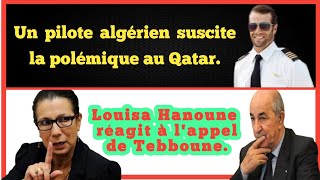 Un pilote algérien suscite la polémique au QatarLouisa Hanoune réagit à lappel de Tebboune [upl. by Shulamith]