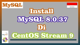 Install MySQL 8037 di CentOS Stream 9 [upl. by Eimat]