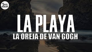 La Oreja de Van Gogh  La Playa LetraLyrics [upl. by Nnave7]