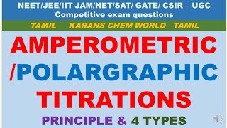 Tamil AMPEROMETRIC POLAROGRAPHY TITRATION PRINCIPLE 4 TYPE based Polarography instrumentation merit [upl. by Veronica705]