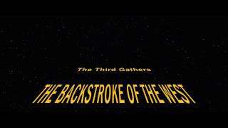 Backstroke Of The West  Opening Crawl [upl. by Wahl]