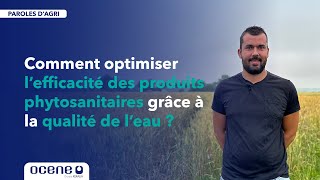 Comment optimiser lefficacité des produits phytosanitaires grâce à la qualité de leau [upl. by Efthim903]