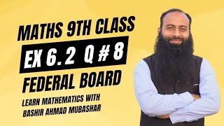 Class 9 math national book foundation  ex 62 Q8  class 9 math fbise  federal 9 math  nbf 9 math [upl. by Ttocserp918]