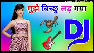 Mujhe Bichhu Lad Gaya Re Dj Remix Song Dholki Mix Dj Song Dj Ramkishan Sharma Aligarh up [upl. by Neyrb]