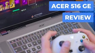 Acer Chromebook 516 GE Review Great Gaming Great Productivity [upl. by Lichter]