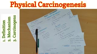 Physical Carcinogenesis  Carcinogenesis  Neoplasia [upl. by Xila]