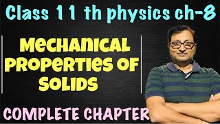 Mechanical properties of solids class11 physics chapter8 [upl. by Gerhardine]