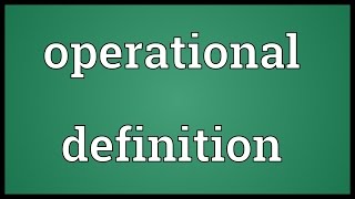 Operational definition Meaning [upl. by Atival]