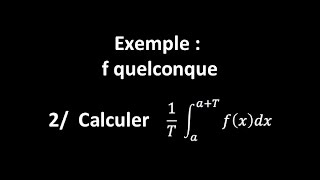 Exemple  a f quelconque  2 calcul de la valeur moyenne [upl. by Mcnamee]