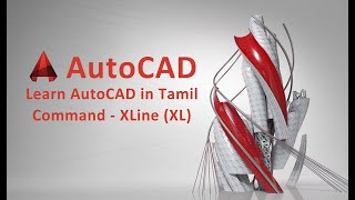 AutoCAD Tamil  XLine Command [upl. by Anavoj]