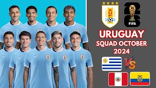 Uruguay Squad FIFA World Cup 2026 Qualifiers  Uruguay Squad For October 2024 [upl. by Sipple458]