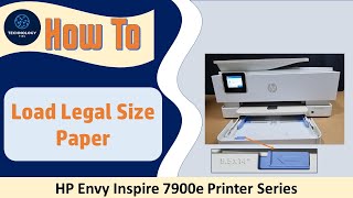 HP Envy Inspire 7900e  7952e  7955e Printer Series  How to load Legal Size paper [upl. by Zerk]