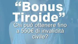 quotBONUS TIROIDEquot da 550€ che cosa si intende ed a chi spetta [upl. by Bo957]