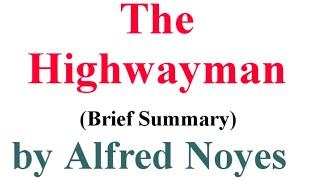 The Highwayman  Poem by Alfred Noyes  Brief Summary [upl. by Boucher]