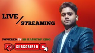 SK Kashyap King Live Stream 135 [upl. by Ahsinyar125]