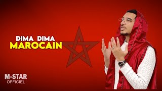 MSTAR OFFICIEL  DIMA MAROCAIN Vidéo Lyrics Maroc [upl. by Wehtta]