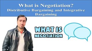 What is Negotiation Distributive Bargaining and Integrative Bargaining [upl. by Assillem]