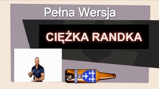 Ciężka Randka Pełna Wersja [upl. by Sissy80]