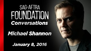 Michael Shannon Career Retrospective  SAGAFTRA Foundation Conversations [upl. by Stedmann596]