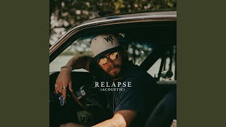 Relapse Acoustic [upl. by Nosa]