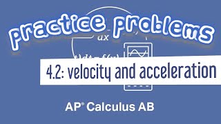 AP Calculus AB 42 Rectilinear Motion Finding Velocity and Acceleration [upl. by Jahdiel]