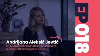 OUR HR Stories ∣ Andrijana Aleksić Jevtić Executive Director HR amp OD NLB Komercijalna banka [upl. by Ten57]