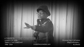 TRIBUTE TO SMALLZ THE COMEDIAN M Nation x Christian Maz [upl. by Najar683]