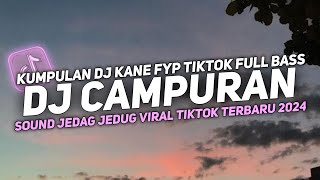 DJ CAMPURAN VIRAL TIK TOK 2024 JEDAG JEDUG FULL BASS TERBARU [upl. by Nodarb]